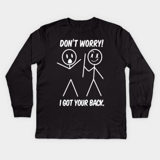 I Got Your Back Funny Stick Figure Humor Kids Long Sleeve T-Shirt